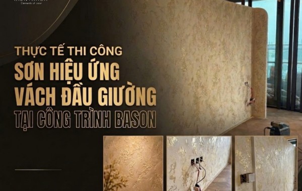 THI CÔNG SƠN HIỆU ỨNG VÁCH ĐẦU GIƯỜNG TẠI CÔNG TRÌNH BASON 